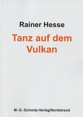 Cover: Tanz auf dem Vulkan - Schmitz, Manfred G
