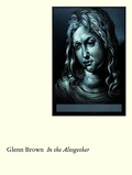 Cover: Glenn Brown: In the Altogether - Holzwarth Publications