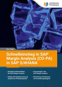 Abbildung von: Schnelleinstieg in SAP Margin Analysis (CO-PA) in SAP S/4HANA - Espresso Tutorials