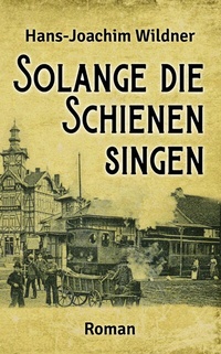 Abbildung von: Solange die Schienen singen - Elektronik-Praktiker