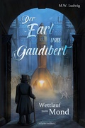 Cover: Der Earl von Gaudibert - In Farbe und Bunt Verlag