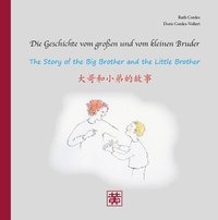 Abbildung von: Die Geschichte vom großen und vom kleinen Bruder - Huang, Hefei