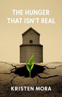 Abbildung von: The Hunger That Isnt Real - Publishdrive