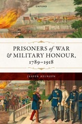 Abbildung von: Prisoners of War and Military Honour, 1789-1918 - OUP eBook