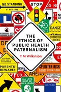 Cover: The Ethics of Public Health Paternalism - OUP eBook