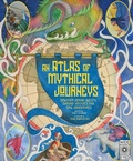 Cover: Atlas of Mythical Journeys: Volume 3 - Wide Eyed Editions