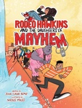 Cover: Rodeo Hawkins and the Daughters of Mayhem - Holiday House Inc