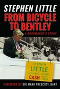 Cover: From Bicycle to Bentley, A Bookmaker's Story - Pen & Sword Books Ltd