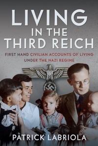 Enlarge image Cover: Living in the Third Reich - Pen & Sword Books Ltd