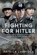 Cover: Fighting for Hitler - Pen & Sword Books Ltd