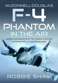 Cover: McDonnell-Douglas F-4 Phantom in the Air - Pen & Sword Books Ltd