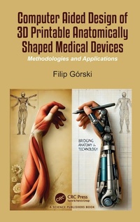 Abbildung von: Computer Aided Design of 3D Printable Anatomically Shaped Medical Devices - CRC Press