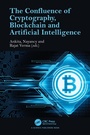 Cover: The Confluence of Cryptography, Blockchain and Artificial Intelligence - CRC Press