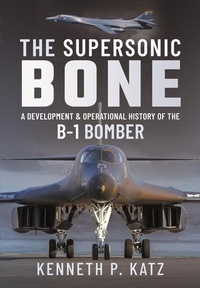 Abbildung von: The Supersonic BONE - Pen & Sword Aviation