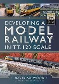 Cover: Developing a Model Railway in TT:120 Scale - Pen & Sword Transport