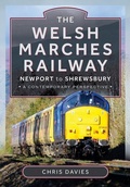 Cover: The Welsh Marches Railway - Pen & Sword Transport