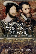 Cover: Renaissance Monarchs at War - Pen & Sword History