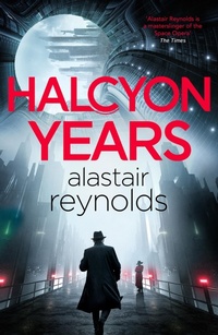 Enlarge image Cover: Halcyon Years - Gollancz