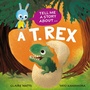 Cover: Tell Me a Story About: A T. rex - Wayland