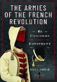 Abbildung von: The Armies of the French Revolution - Frontline Books
