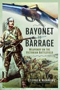 Cover: Bayonet to Barrage - Pen & Sword Military