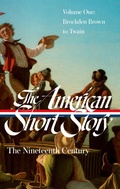 Cover: The American Short Story: The Nineteenth Century, Volume 1 (LOA #394) - Library of America