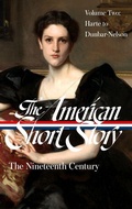 Cover: The American Short Story: The Nineteenth Century, Volume 2 (LOA #395) - The Library of America