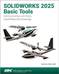 Abbildung von: SOLIDWORKS 2025 Basic Tools - SDC Publications