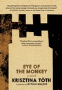 Cover: Eye of the Monkey - Seven Stories Press