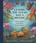 Cover: Leaving the Ocean Was a Mistake - Quirk Books