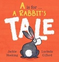 Cover: A Is for ... A Rabbit's Tale - Walker Books Australia