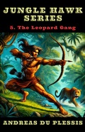 Cover: The Leopard Gang - Pieter Haasbroek