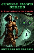 Cover: Revolution in the Jungle - Pieter Haasbroek