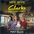 Cover: New Hope for the Clarks Factory Girls - Boldwood Books Ltd