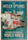 Cover: The Hitler Options - Greenhill Books