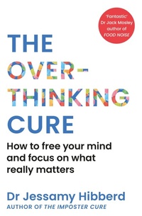 Enlarge image Cover: The Overthinking Cure - Monoray