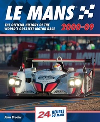 Abbildung von: Le Mans The Official History of the World's Greatest Motor Race 2000-09 - Evro Publishing