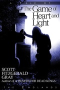 Cover: The Game of Heart and Light (Tales of the Endlands, #7) - insaneangel
