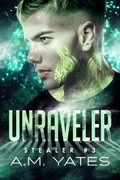 Cover: Unraveler - A.M. Yates