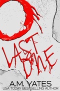 Cover: Last One: The Soul of a Vampire - A.M. Yates