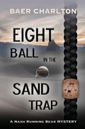Cover: Eight Ball in the Sand Trap - Mordant Media