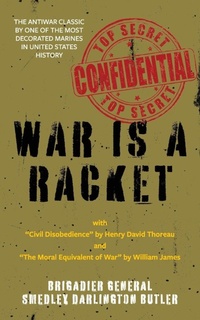 Enlarge image Cover: War Is a Racket (Warbler Classics Annotated Edition) - Warbler Classics
