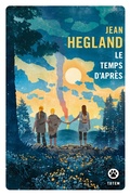 Cover: Le Temps d'Apr&egrave;s - Gallmeister