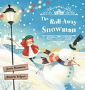 Cover: The Roll-Away Snowman - The Roll-Away Series