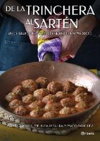 Abbildung von: de la Trinchera Al Sarten: Recetario del Exilio Epanol En Mexico / From the Trenches to the Pan - Editorial Planeta Mexicana S.A. de C.V.
