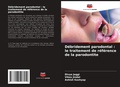 Cover: Debridement parodontal - Editions Notre Savoir