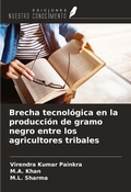 Cover: Brecha tecnol&oacute;gica en la producci&oacute;n de gramo negro entre los agricultores tribales - Ediciones Nuestro Conocimiento