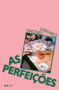 Enlarge image Cover: As perfeições - Todavia