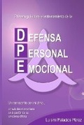 Cover: Primera guia para el entrenamiento de la Defensa Personal Emocional. - Luis Miguel Palacios Perez