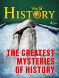 Cover: The Greatest Mysteries of History - Saga Egmont